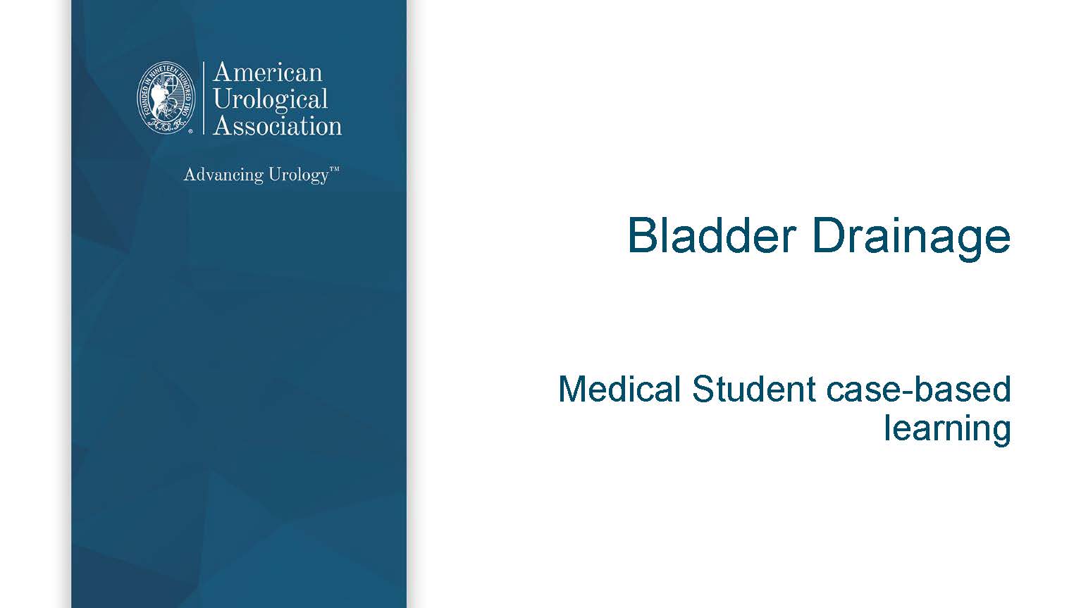 Medical Student Curriculum Bladder Drainage American Urological